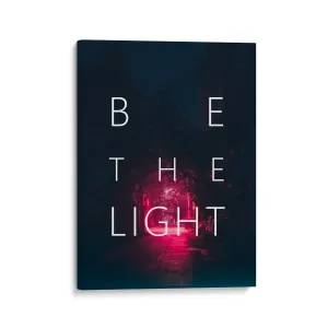 Be The Light - Christian Wall Art - Home Decor Canvas