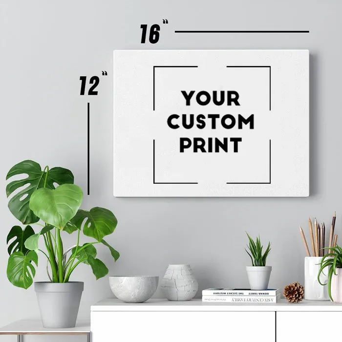 Custom Print | Canvas