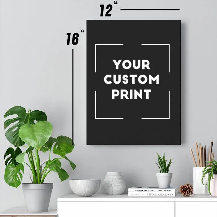 Custom Print | Canvas