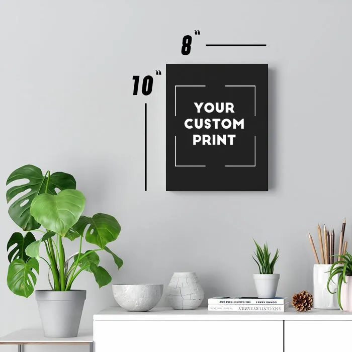 Custom Print | Canvas