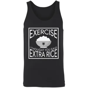Exercise I Thought You Said Extra Rice Unisex Cotton Tank Top