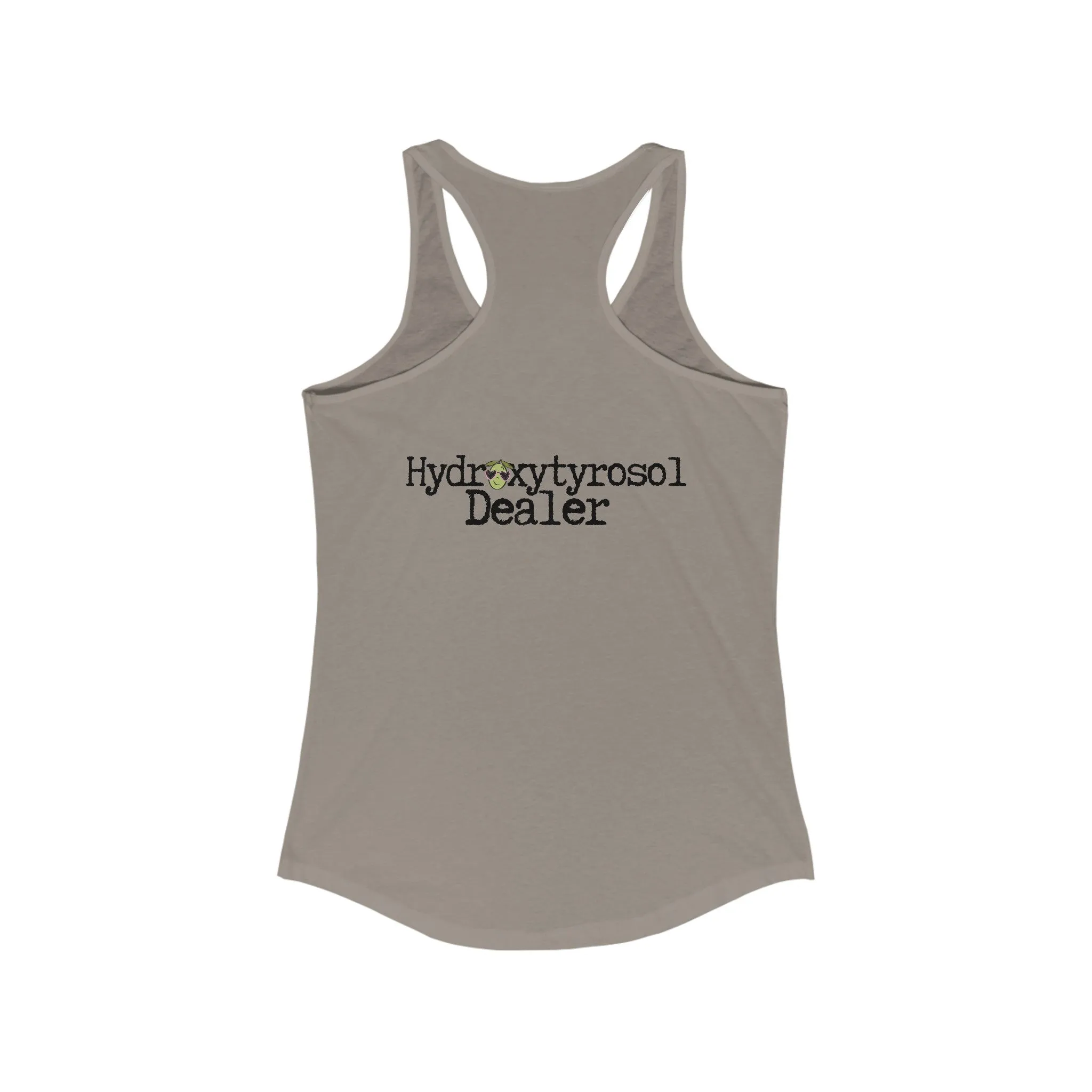 Hydroxytyrosol dealer / olive tree consultant gift / shirt / Women's Ideal Racerback Tank