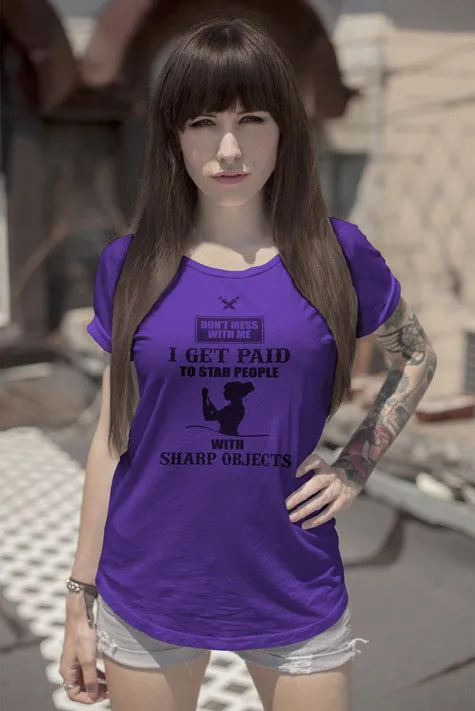 I Get Paid to Stab People (Women)