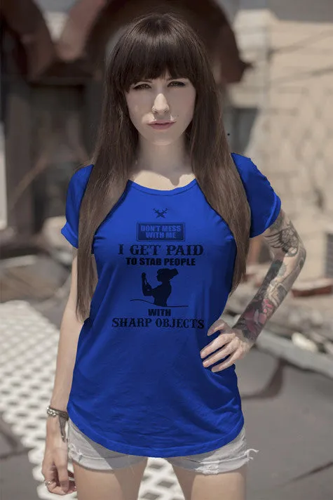I Get Paid to Stab People (Women)