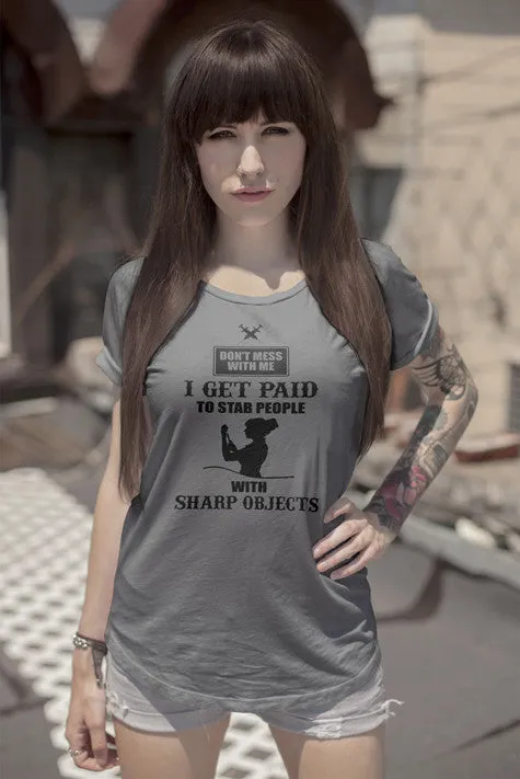 I Get Paid to Stab People (Women)