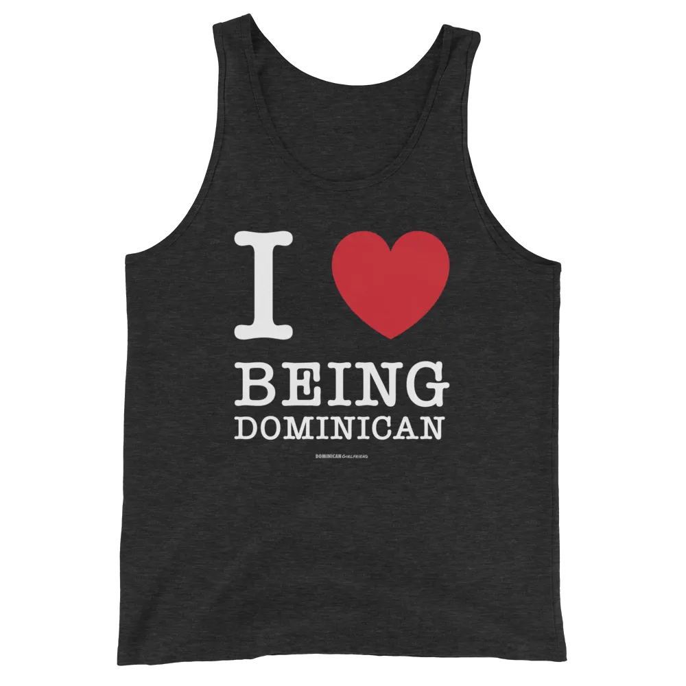 I Love Being Dominican Unisex Tank Top
