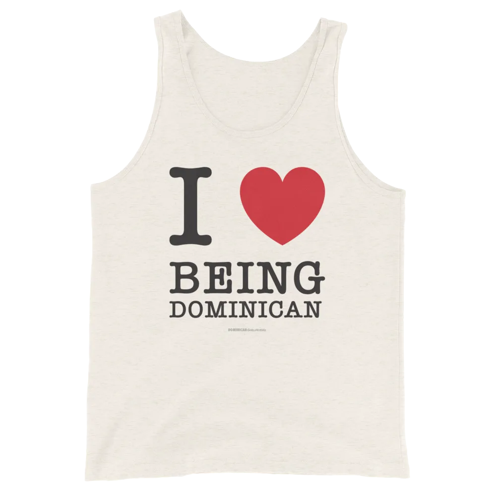 I Love Being Dominican Unisex Tank Top
