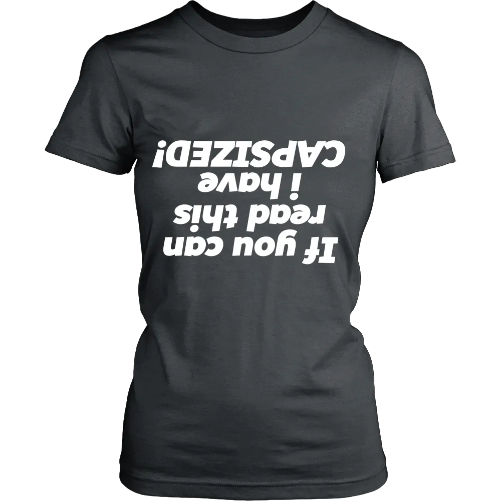 If you can Read This i have a Capsized (Women)