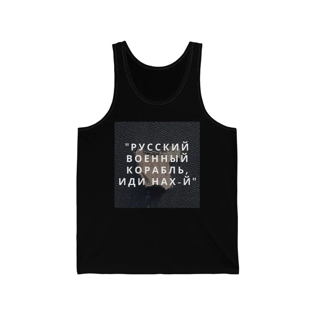 'RUSSIAN WARSHIP, GO F-CK YOURSELF' Unisex Jersey Tank